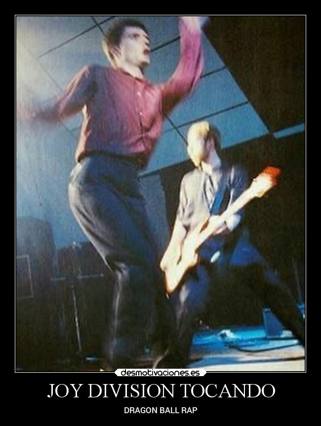 JOY DIVISION TOCANDO - DRAGON BALL RAP