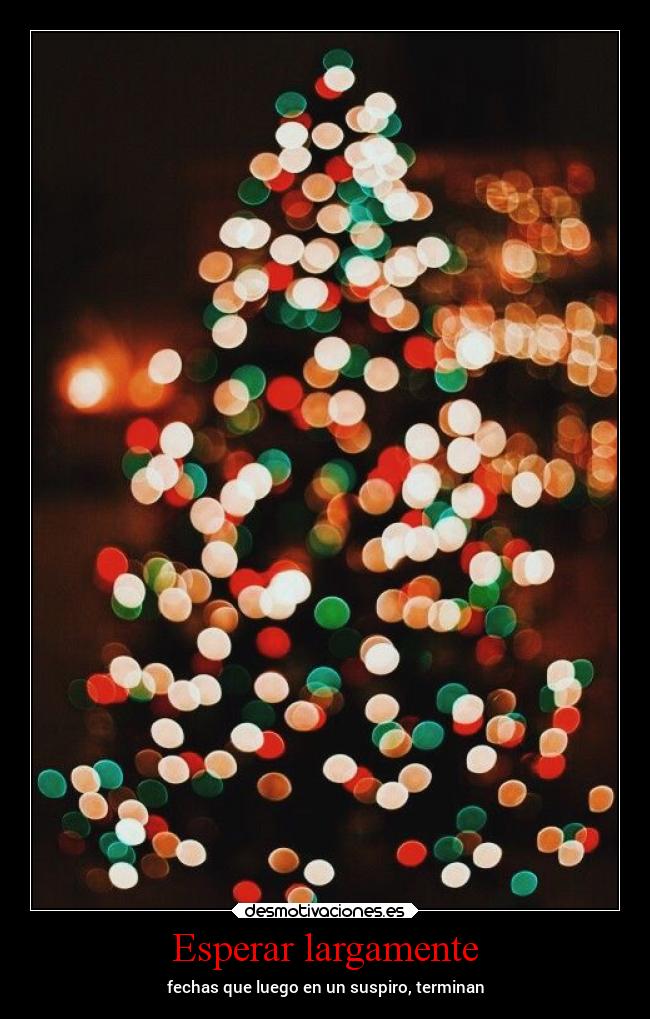 Esperar largamente - 
