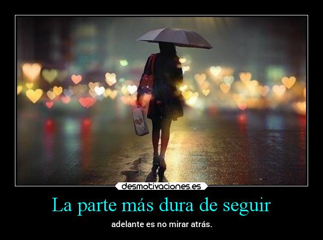 La parte más dura de seguir - 
