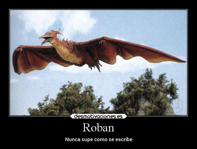 Roban - Nunca supe como se escribe
