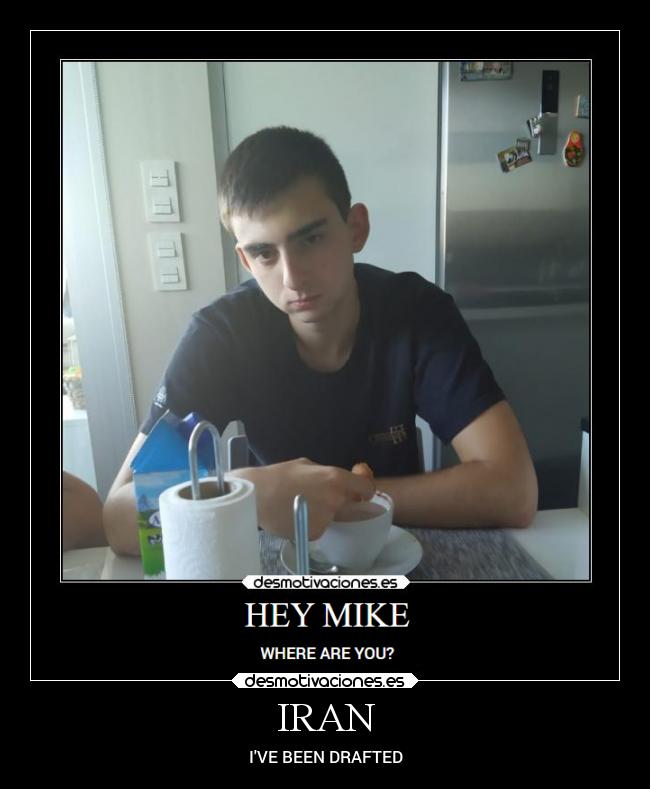 IRAN - IVE BEEN DRAFTED