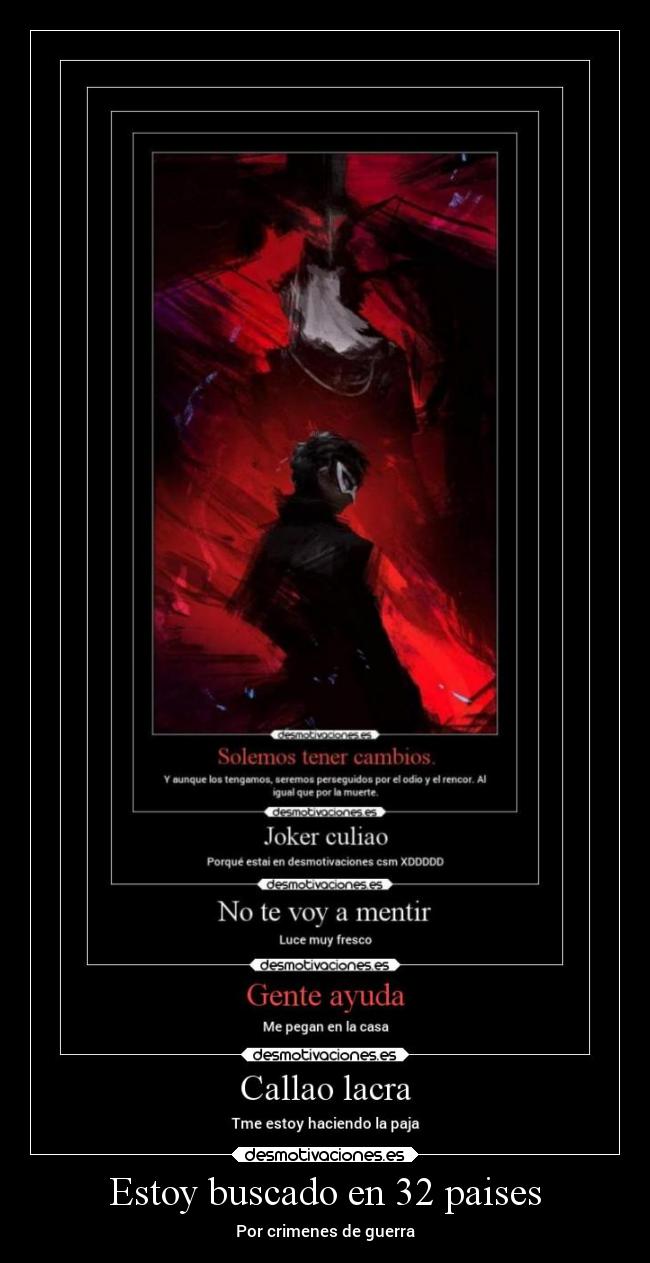 Estoy buscado en 32 paises -