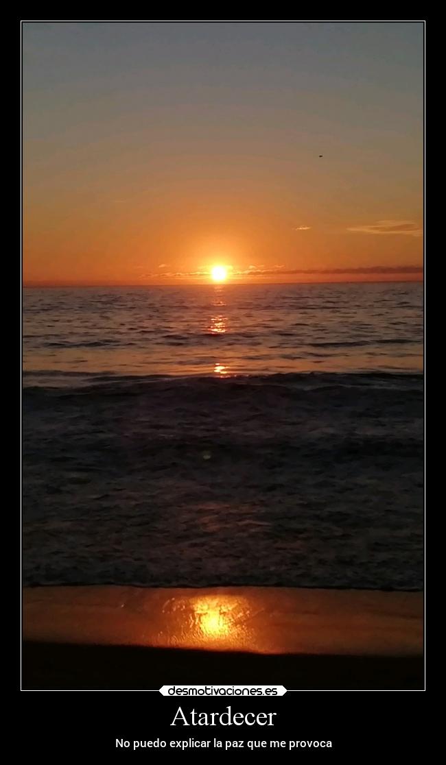 Atardecer - No puedo explicar la paz que me provoca