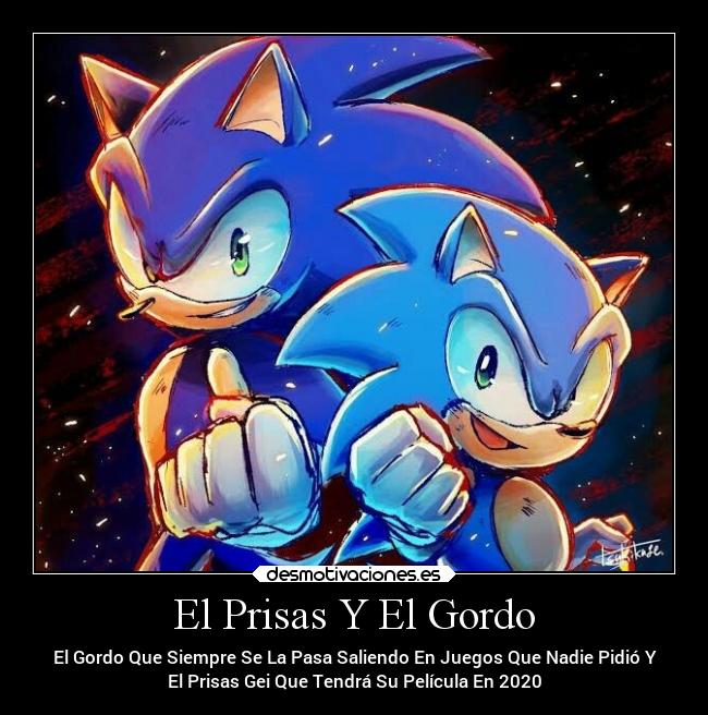 El Prisas Y El Gordo -