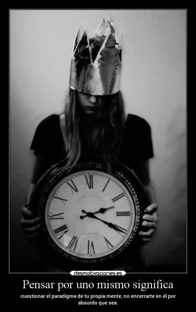 Pensar por uno mismo significa - 