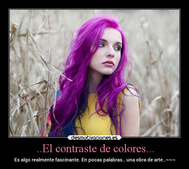 ..El contraste de colores... - 