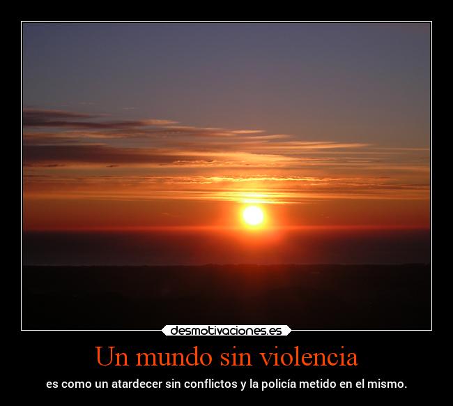 carteles mundo amistad ocaso violencia desmotivaciones