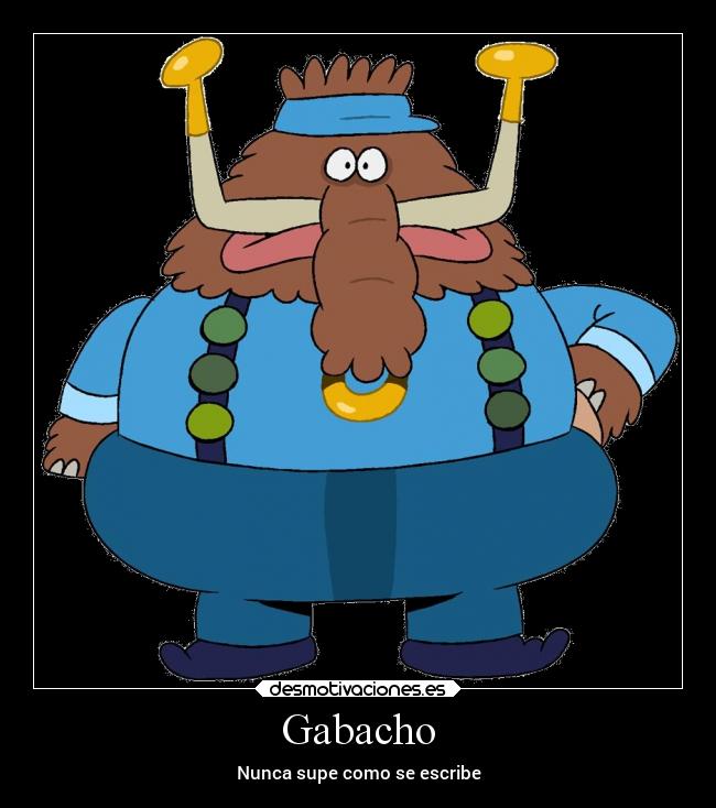 Gabacho - Nunca supe como se escribe