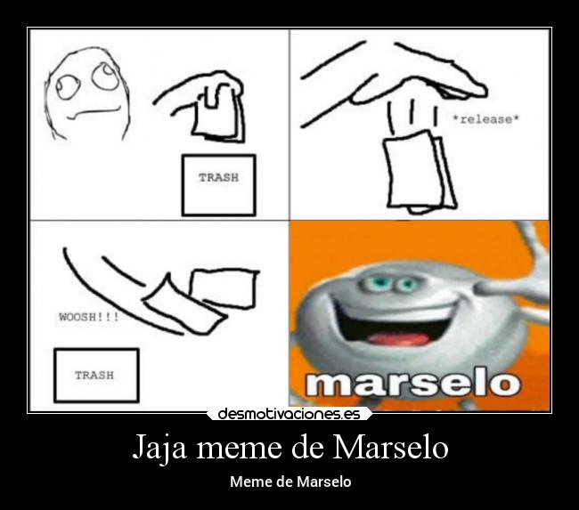 Jaja meme de Marselo - 