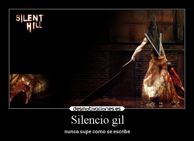 Silencio gil -