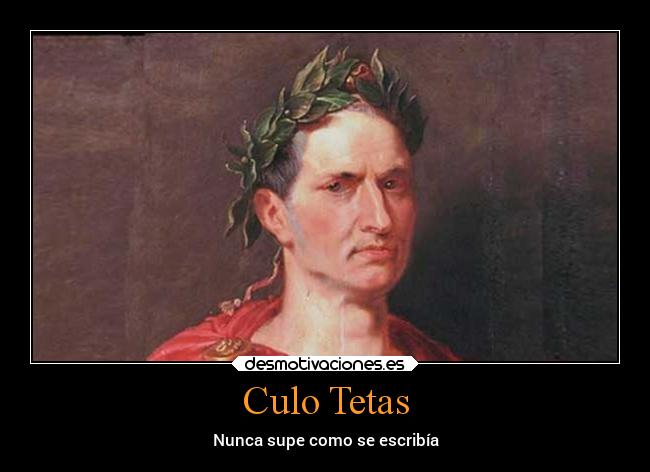 Culo Tetas - Nunca supe como se escribía