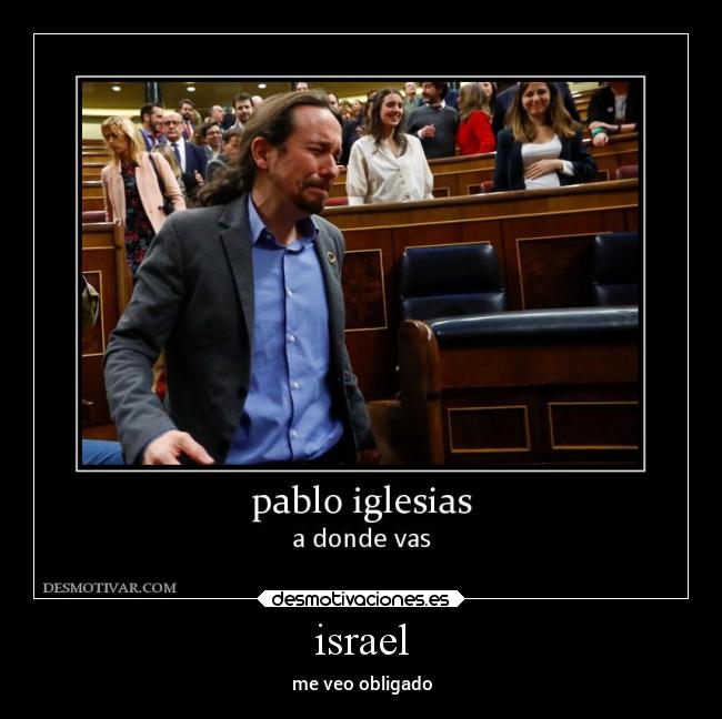 israel - me veo obligado
