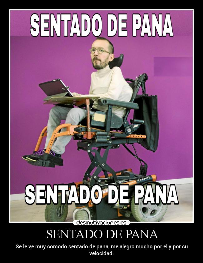 SENTADO DE PANA - Se le ve muy comodo sentado de pana, me alegro mucho por el y por su
velocidad.