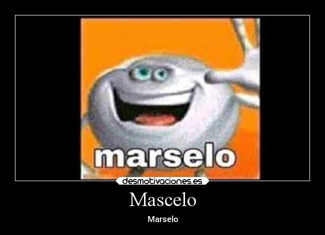 Mascelo - Marselo