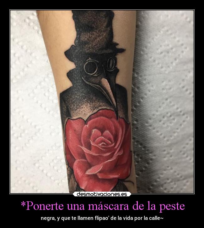 *Ponerte una máscara de la peste -