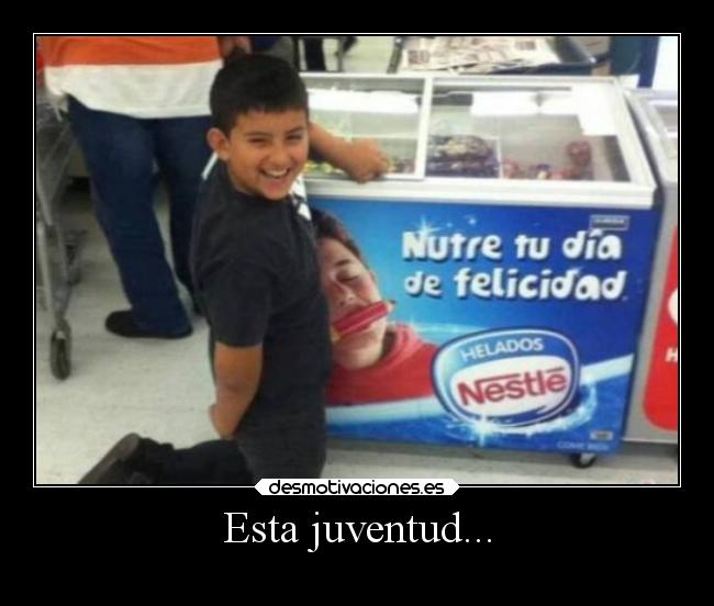 Esta juventud... - 