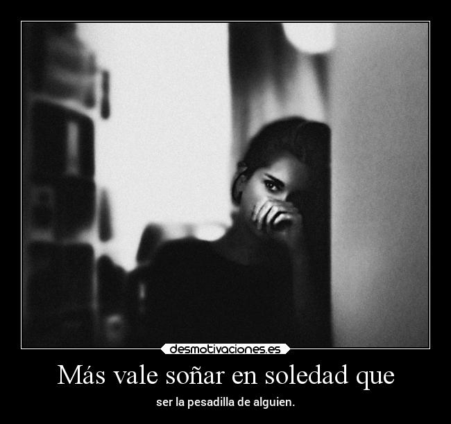 carteles soledad desmotivaciones vida clandesplazado soyunidiotatm manada32 projectd desmotivaciones