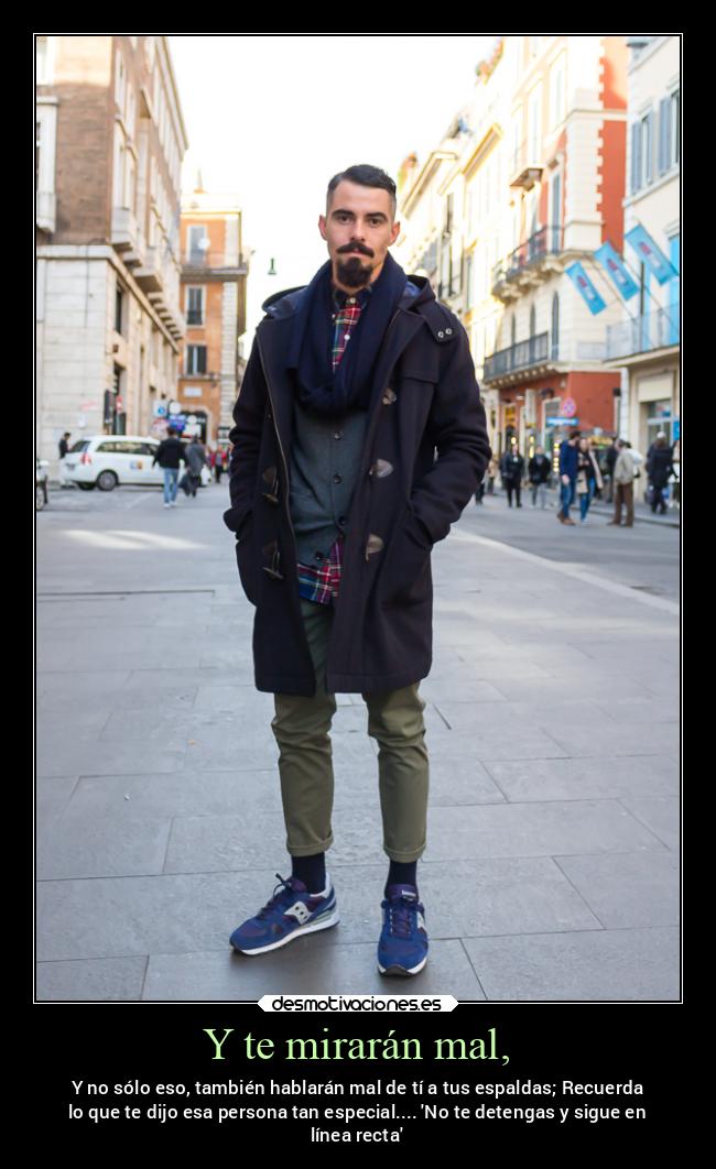 Y te mirarán mal, - 