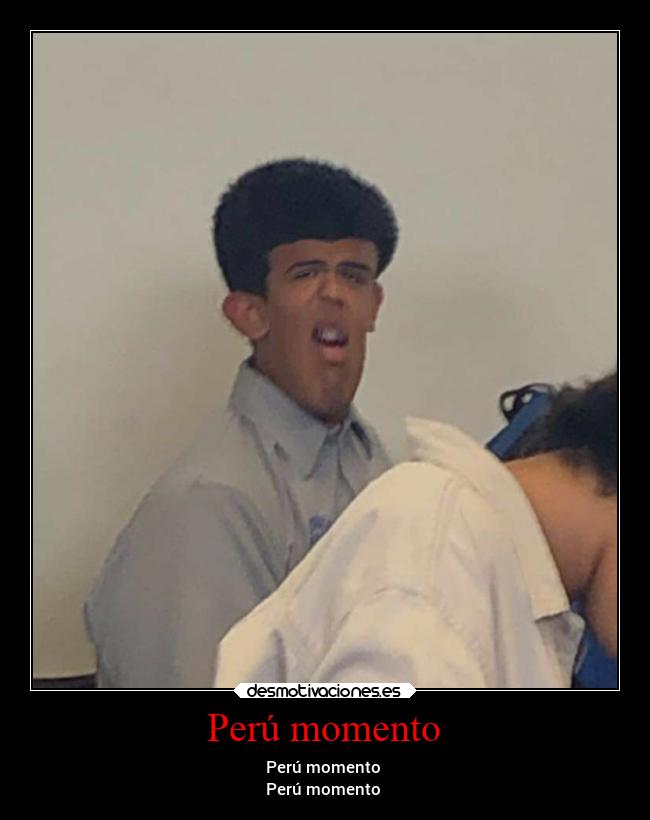 Perú momento - Perú momento
Perú momento