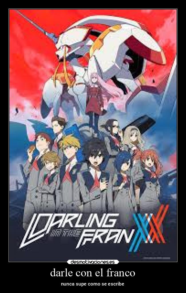 darle con el franco - nunca supe como se escribe