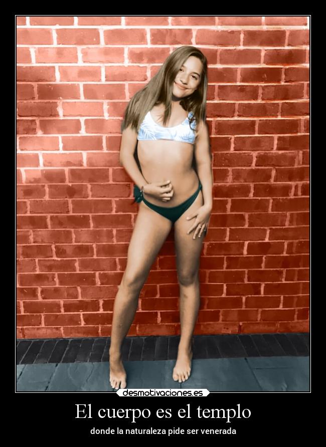 El cuerpo es el templo - donde la naturaleza pide ser venerada