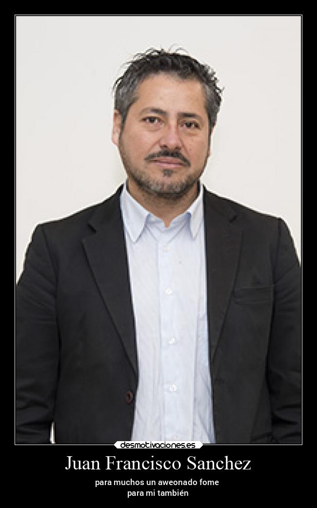 Juan Francisco Sanchez Desmotivaciones