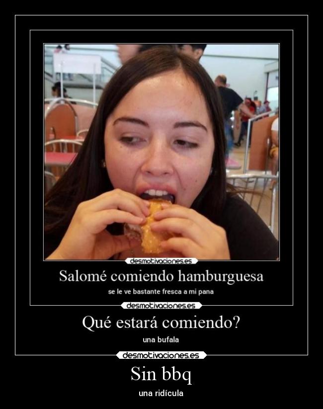 Sin bbq - una ridícula