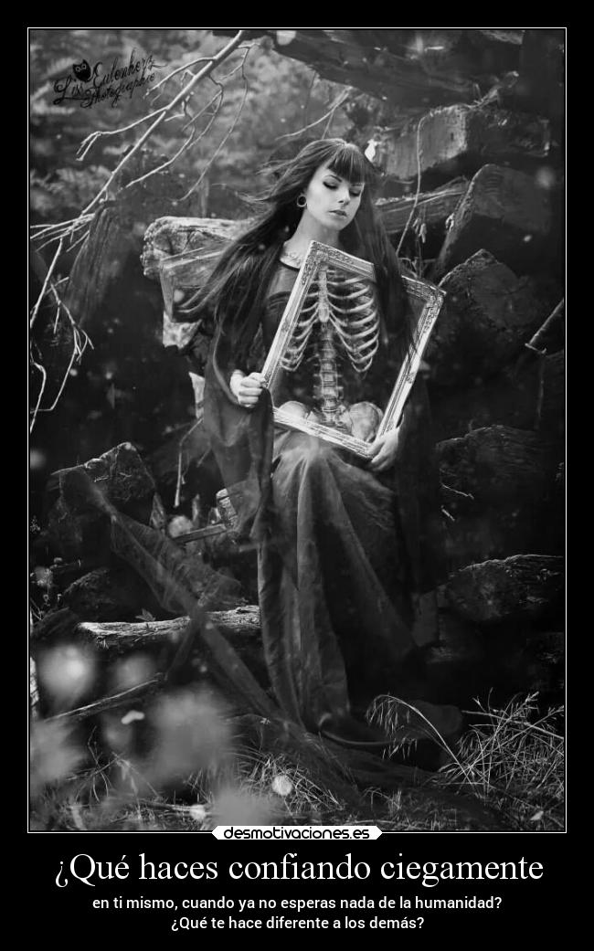 ¿Qué haces confiando ciegamente -