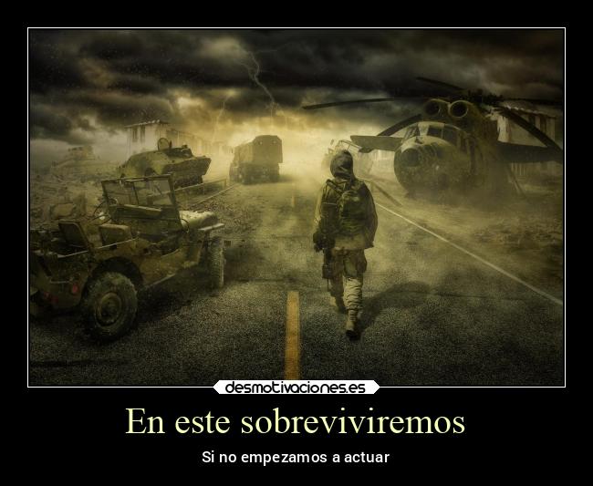 carteles problemas actuar sobrevivir razonar cuidar reflexionar desmotivaciones