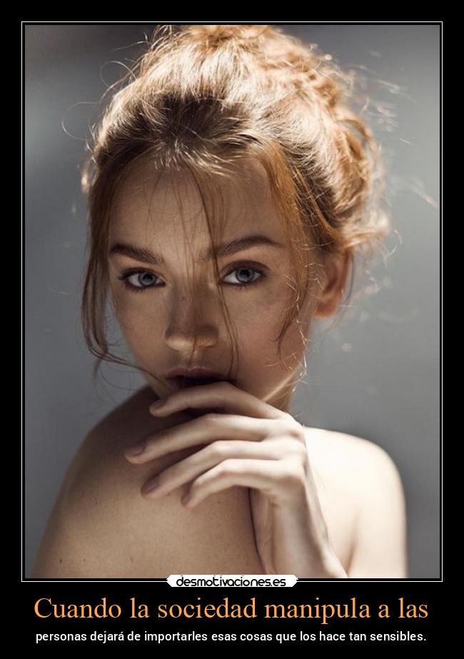 Cuando la sociedad manipula a las - 