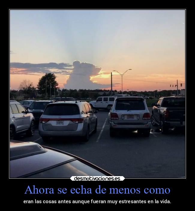 Ahora se echa de menos como - 