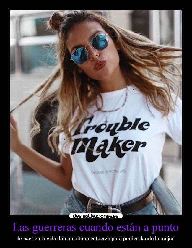 Las guerreras cuando están a punto - 