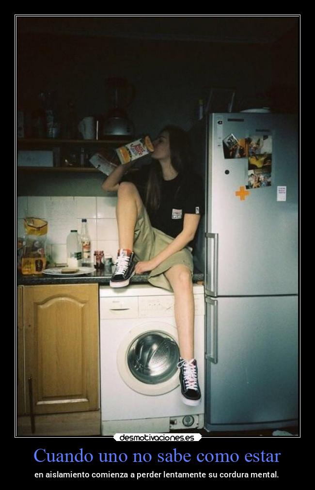 Cuando uno no sabe como estar - 