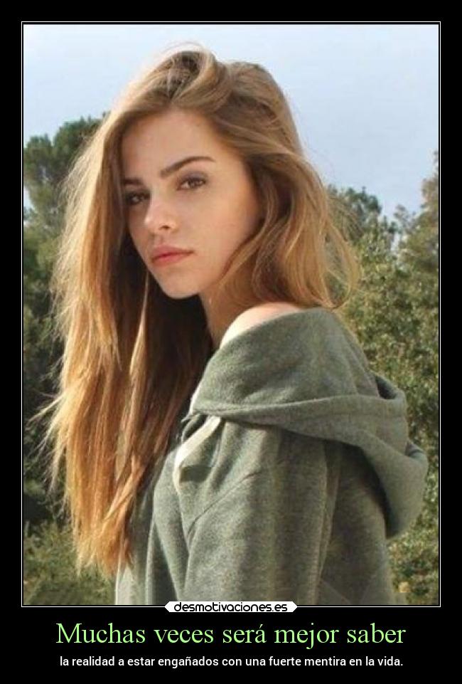 Muchas veces será mejor saber -