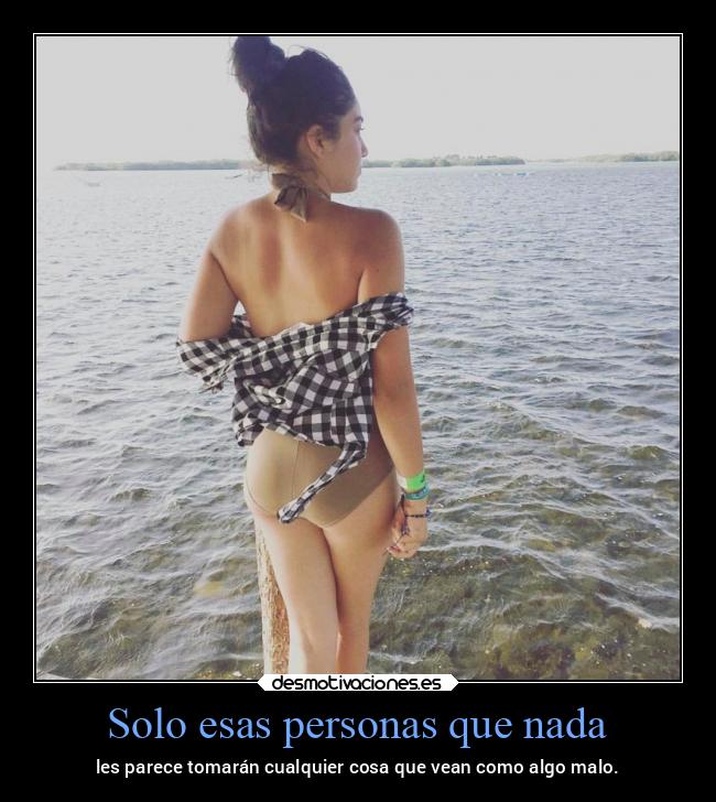 Solo esas personas que nada - 