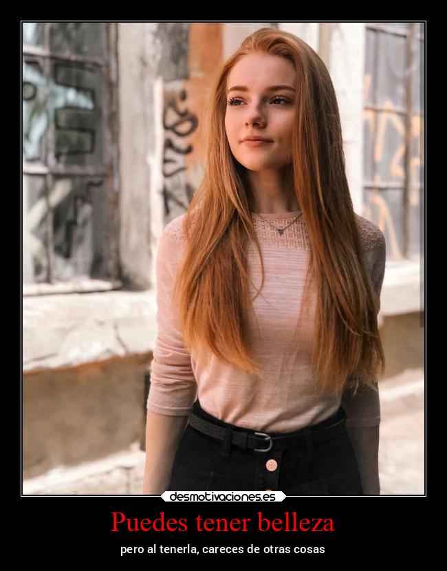 Puedes tener belleza -