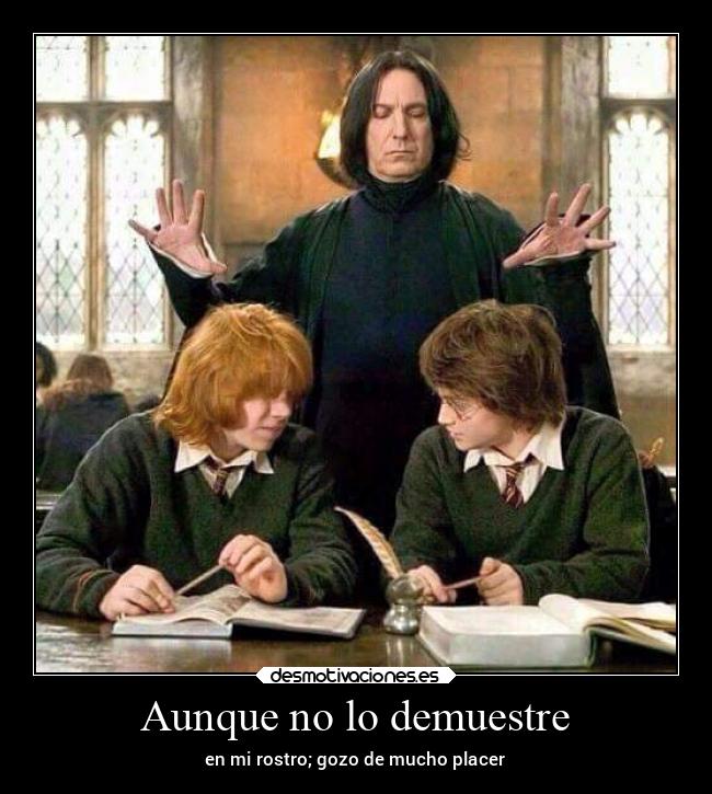 carteles alma chiste cine graciosas pensamientos memes severussnape desmotivaciones