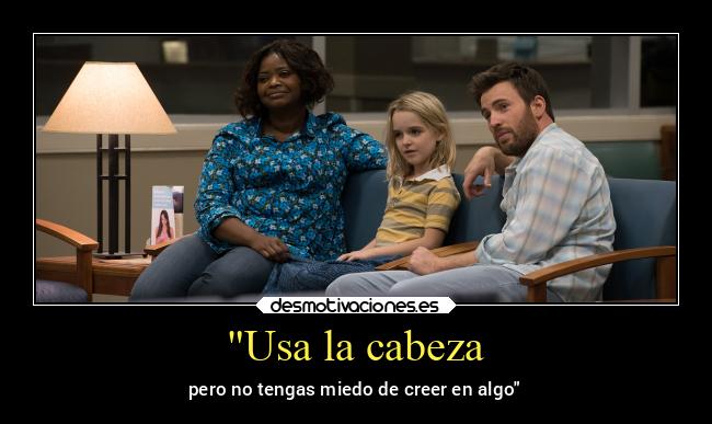 Usa la cabeza - pero no tengas miedo de creer en algo