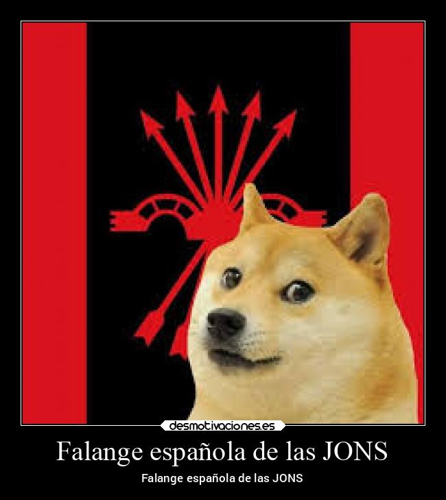 Falange española de las JONS Desmotivaciones