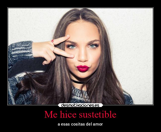 Me hice sustetible -