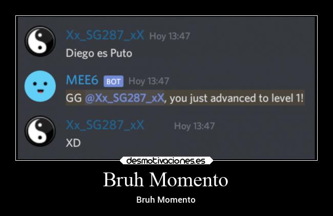 Bruh Momento - Bruh Momento