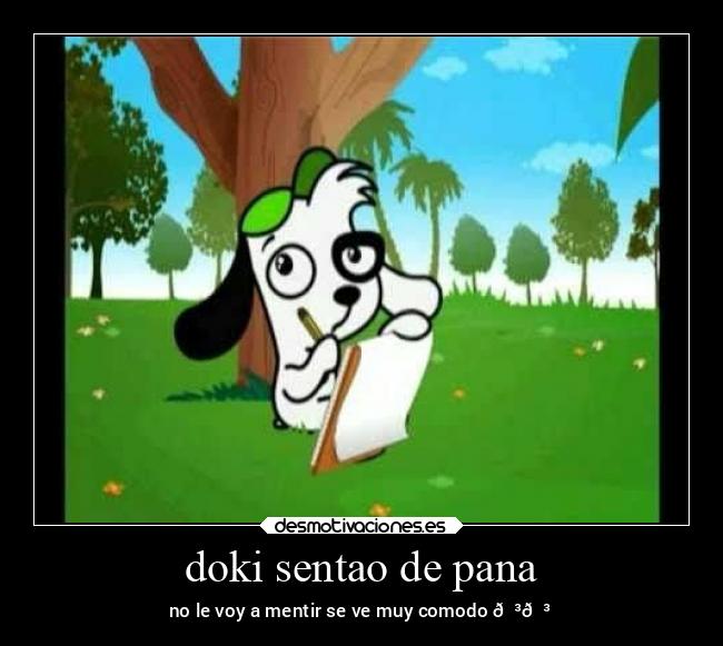 doki sentao de pana - no le voy a mentir se ve muy comodo 😳😳