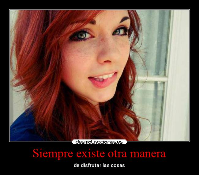 Siempre existe otra manera -