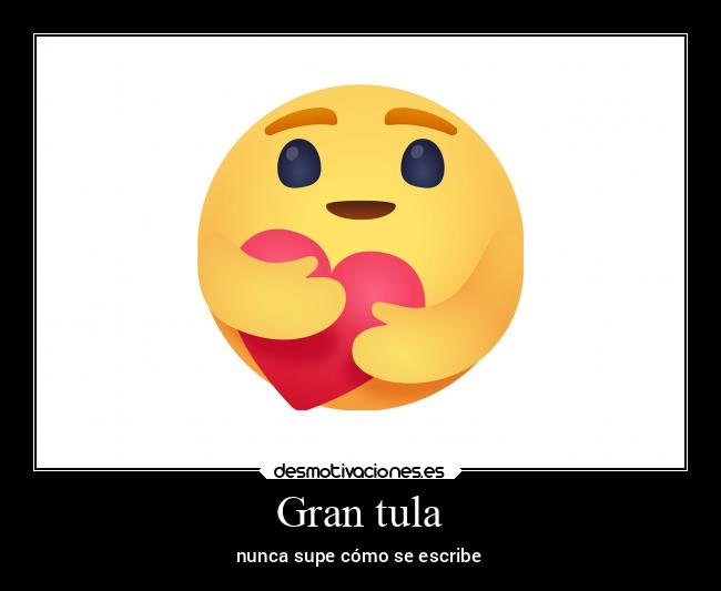 Gran tula -