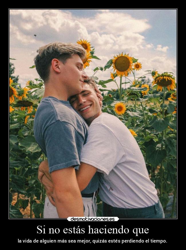 Si no estás haciendo que -