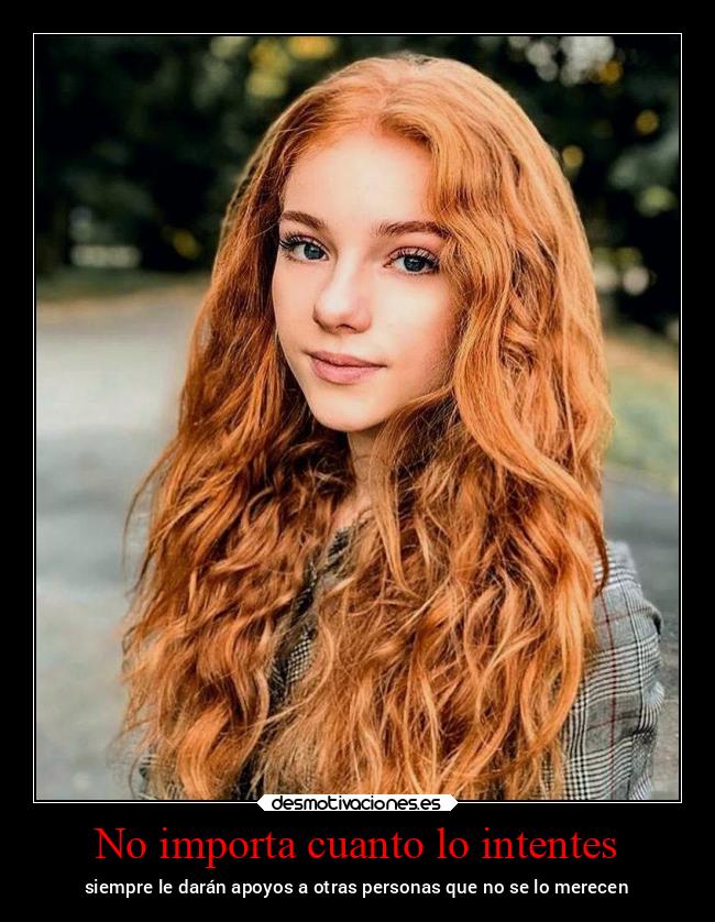 No importa cuanto lo intentes -