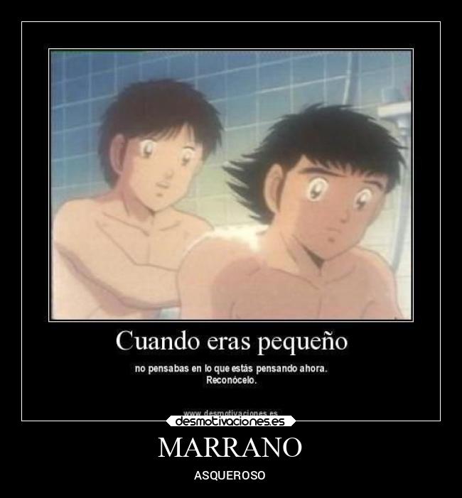 MARRANO - ASQUEROSO