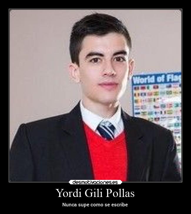Yordi Gili Pollas - Nunca supe como se escribe