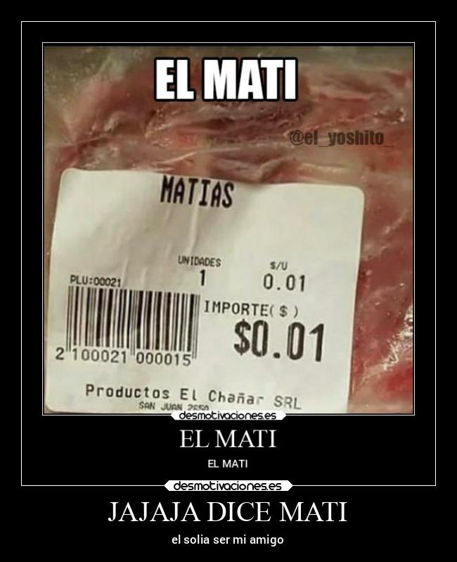 JAJAJA DICE MATI - 