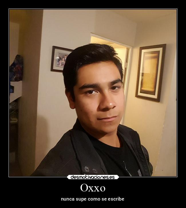 Oxxo - nunca supe como se escribe